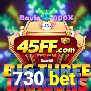 730 bet